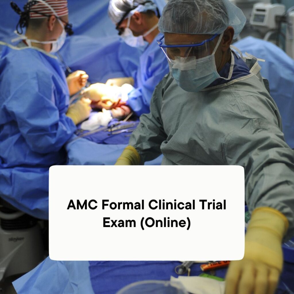 Formal AMC Clinical Trial Exam Online ARIMGSAS